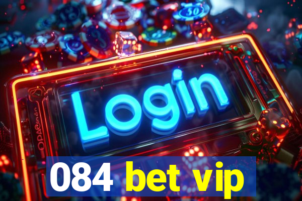 084 bet vip