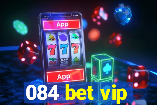 084 bet vip