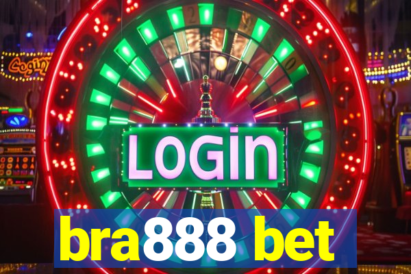 bra888 bet