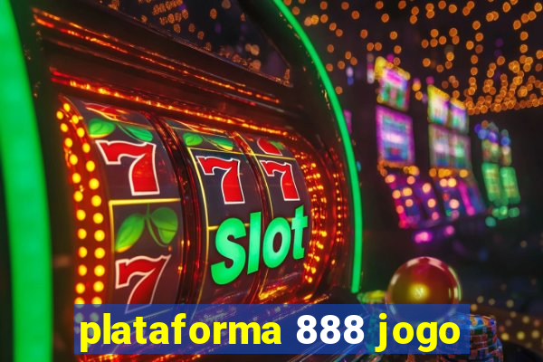 plataforma 888 jogo