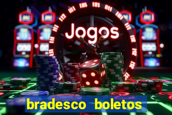 bradesco boletos segunda via