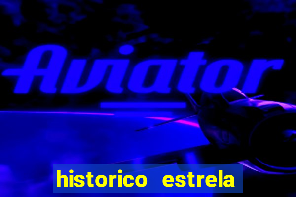 historico estrela bet aviator