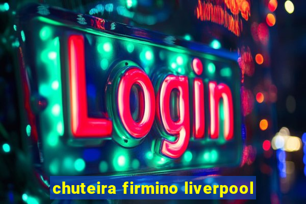 chuteira firmino liverpool