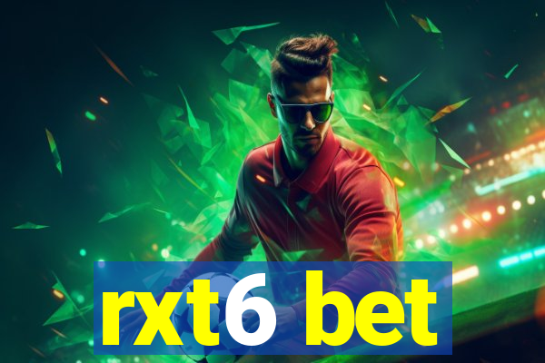 rxt6 bet