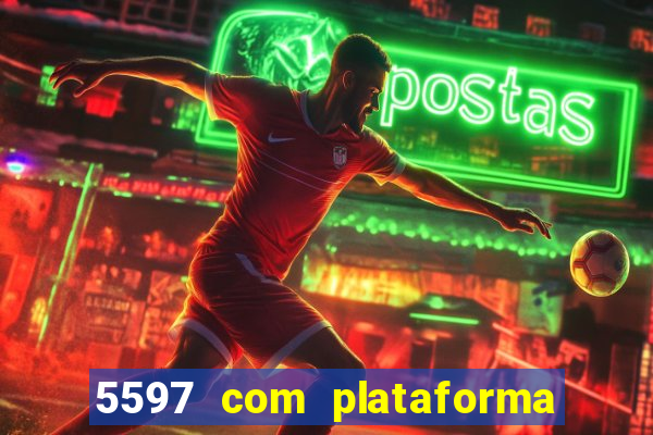 5597 com plataforma de jogos