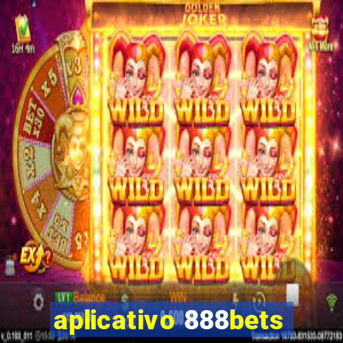 aplicativo 888bets