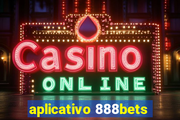 aplicativo 888bets