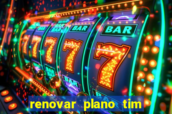 renovar plano tim beta por sms