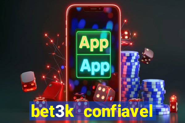 bet3k  confiavel