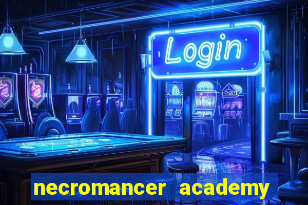 necromancer academy and the genius summoner wiki