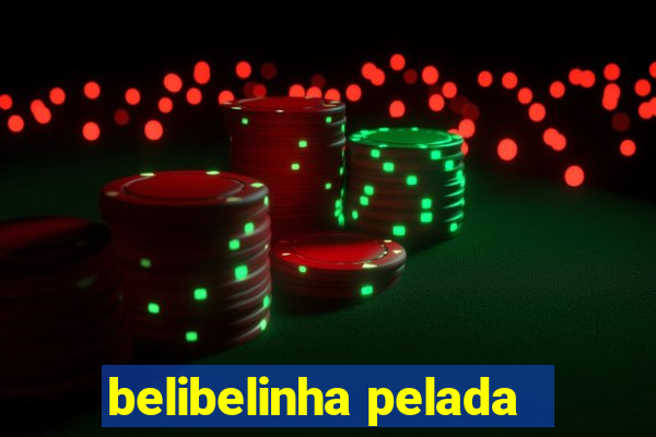 belibelinha pelada