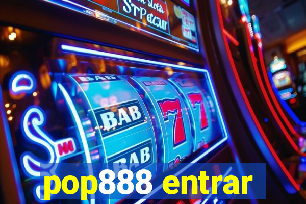 pop888 entrar