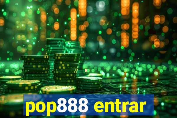 pop888 entrar