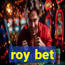 roy bet