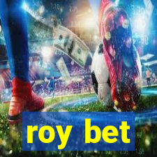 roy bet