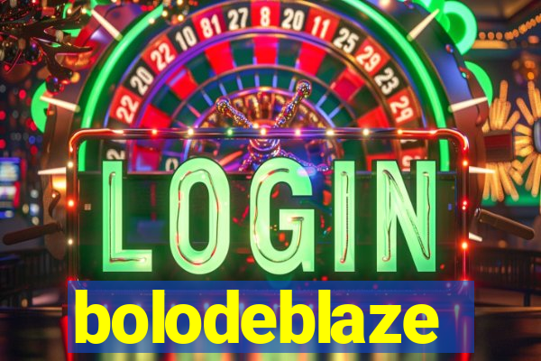 bolodeblaze