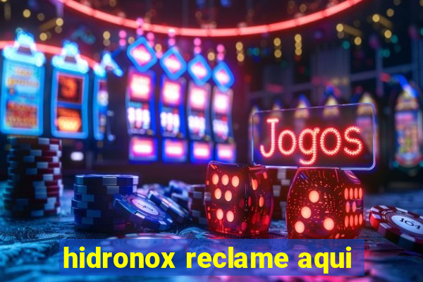 hidronox reclame aqui