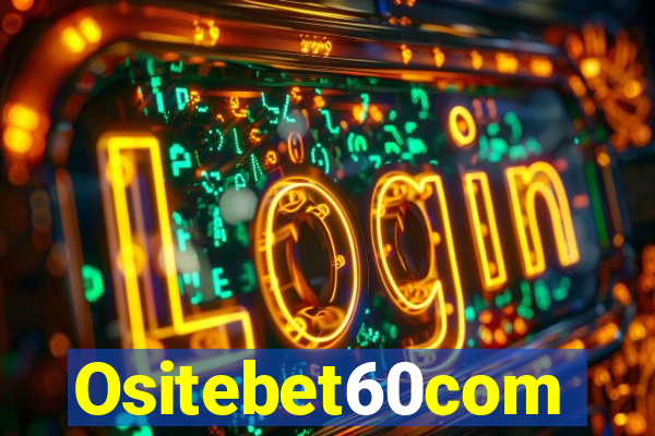 Ositebet60com