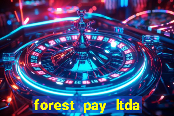 forest pay ltda plataforma de jogos