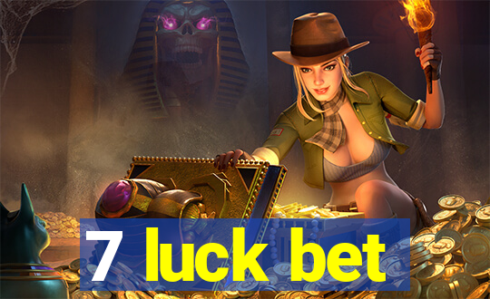 7 luck bet