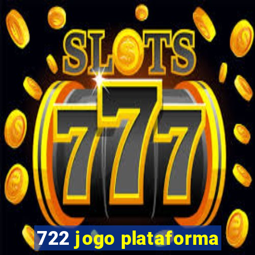 722 jogo plataforma