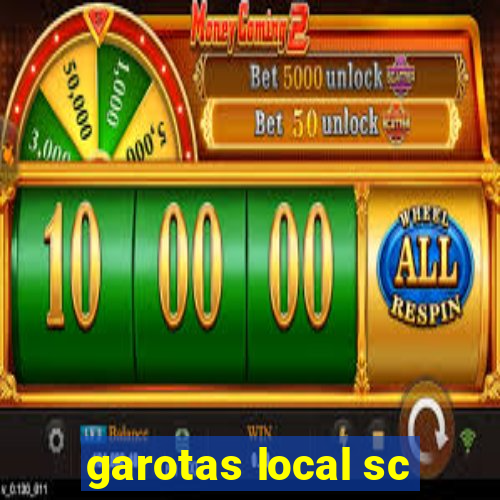 garotas local sc