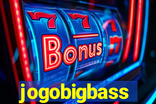 jogobigbass