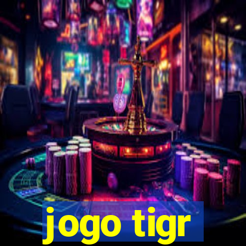 jogo tigr