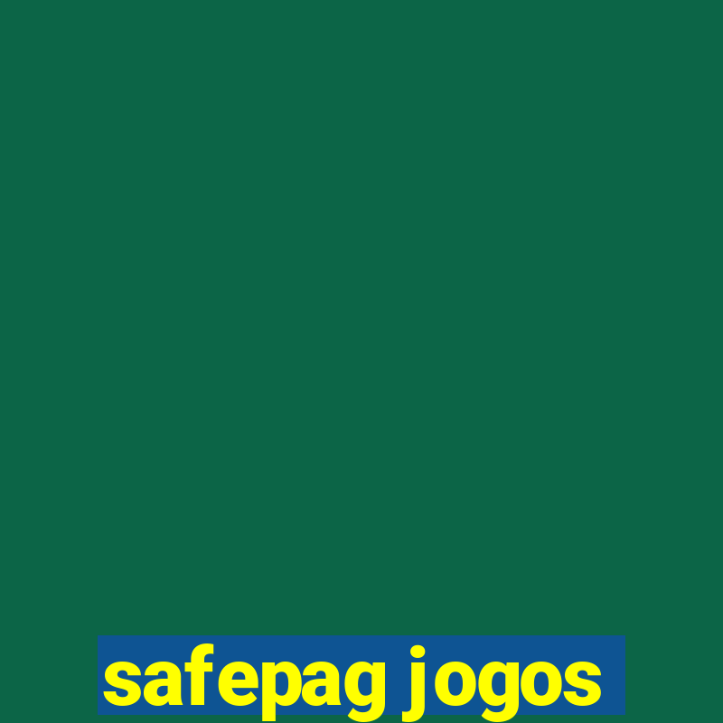 safepag jogos