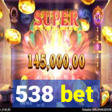 538 bet