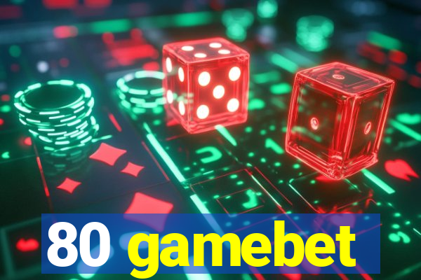 80 gamebet