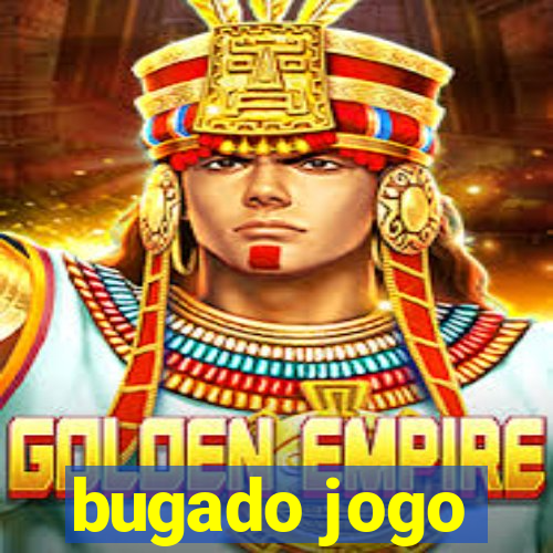 bugado jogo