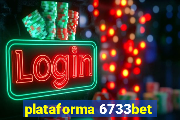 plataforma 6733bet