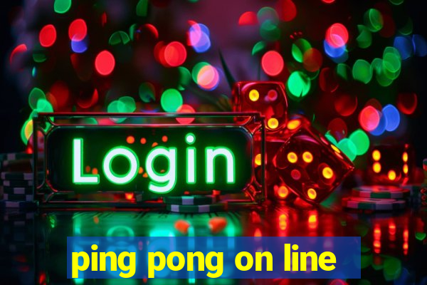 ping pong on line