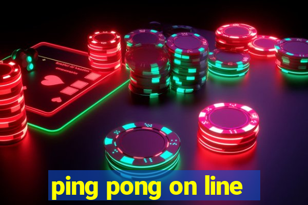 ping pong on line