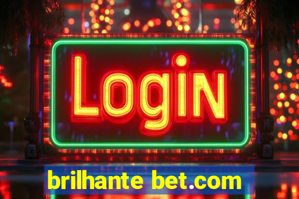 brilhante bet.com