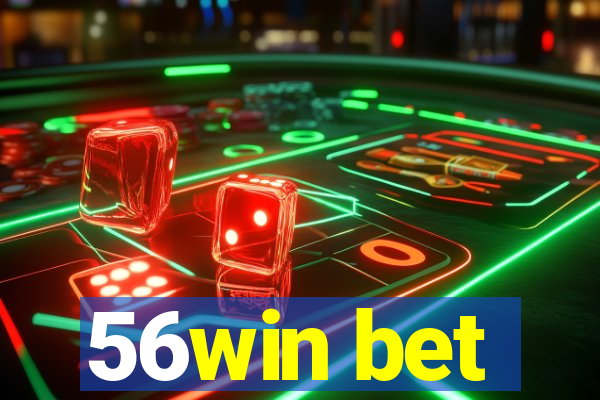 56win bet