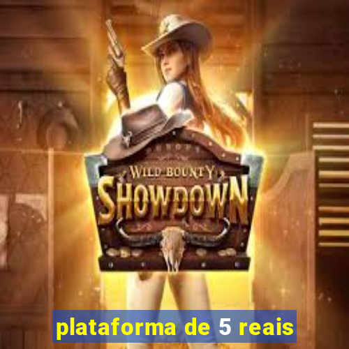 plataforma de 5 reais