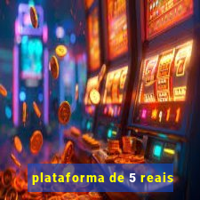 plataforma de 5 reais