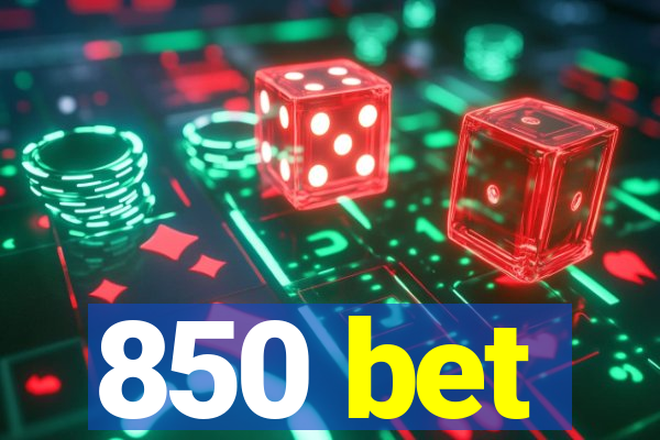 850 bet