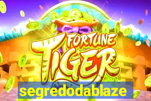 segredodablaze