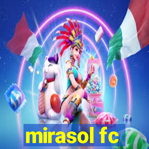 mirasol fc