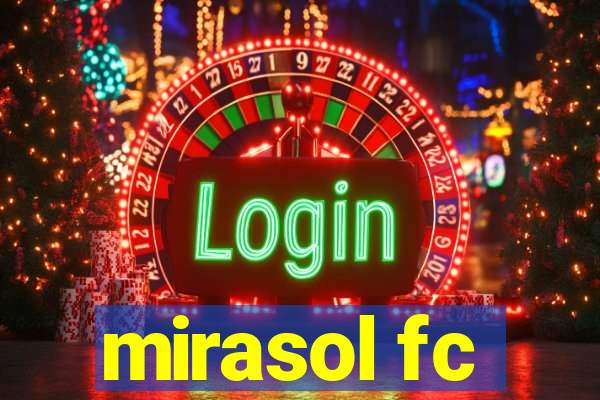 mirasol fc