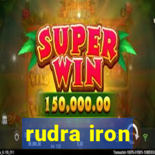 rudra iron