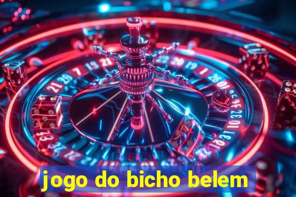 jogo do bicho belem