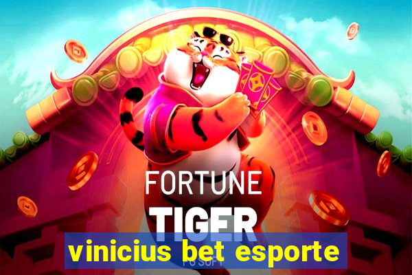 vinicius bet esporte