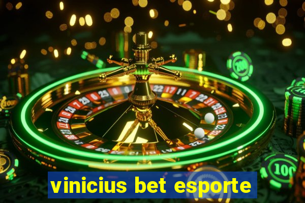 vinicius bet esporte