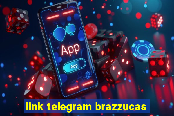 link telegram brazzucas