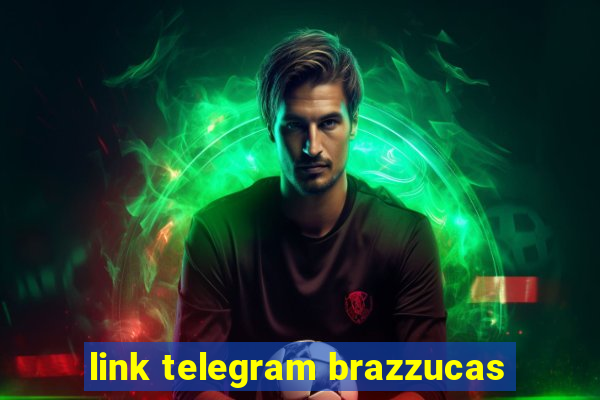 link telegram brazzucas