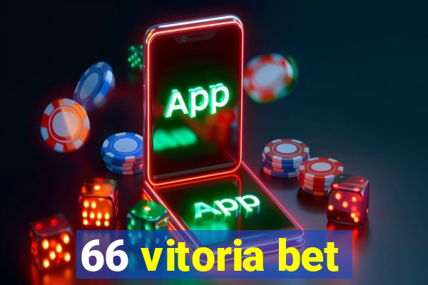 66 vitoria bet